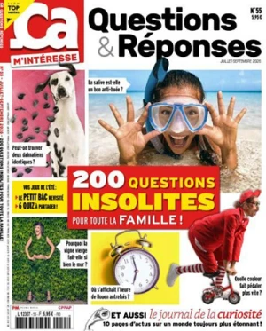 Ça M’Intéresse Questions & Réponses N°55 - 200 questions insolites pour toute la famille!