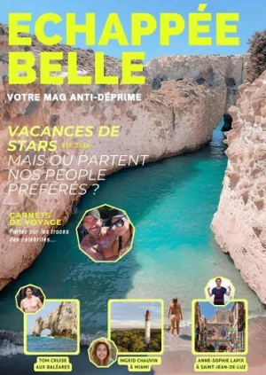 Échappée Belle N°95 - Vacances de stars, mais ou partent nos people préférés ?