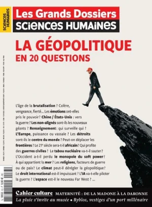 Les Grands Dossiers des Sciences Humaines N°83 - La géopolitique en 20 questions