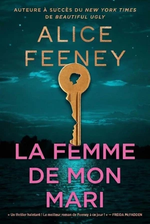 Alice Feeney - La femme de mon mari