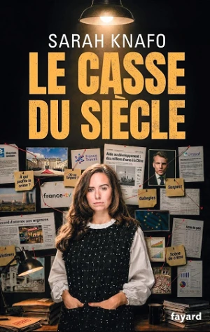 Sarah Knafo - Le Casse du siècle
