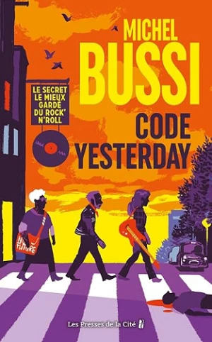 Code Yesterday : le nouveau polar de Michel Bussi, nouveauté thriller 2026 - Michel Bussi