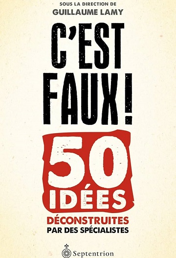 C'est faux! - Guillaume Lamy