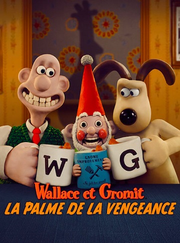 Wallace et Gromit : La palme de la vengeance