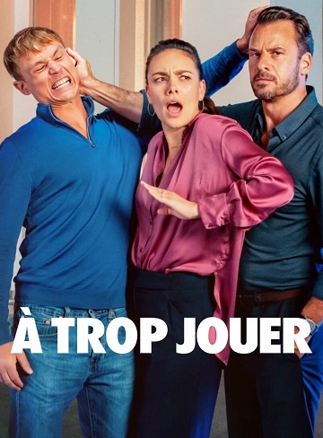 À trop jouer