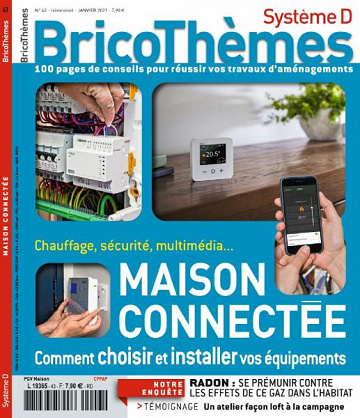 Système D Bricothèmes N.43 - Maison Connectée, comment choisir et installer vos équipements