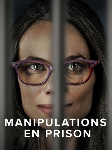 Manipulations en prison