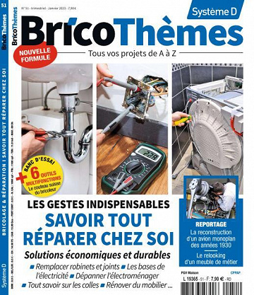 Système D Bricothèmes N.51 - Les gestes indispensables, savoir tout réparer chez soi