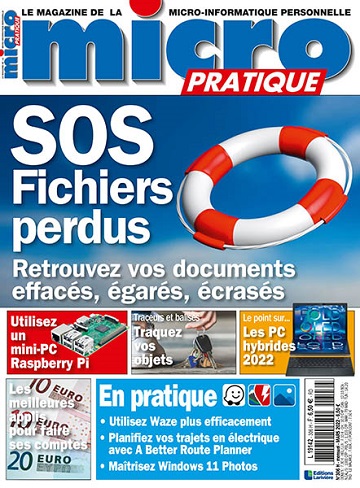 Micro Pratique N.306 - SOS Fichiers perdus: retrouvez vos documents effacés, égarés, écrasés