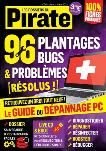 Les Dossiers Du Pirate N.26 - 96 plantages, Bugs et problèmes résolus ! retrouvez un Ordi tout neuf!