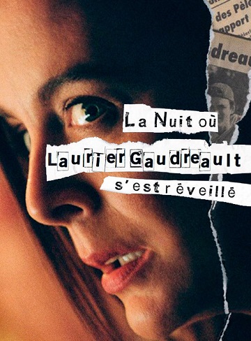La Nuit où Laurier Gaudreault s'est réveillé - Saison 1