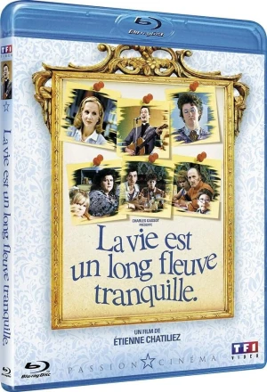 La Vie est un long fleuve tranquille
