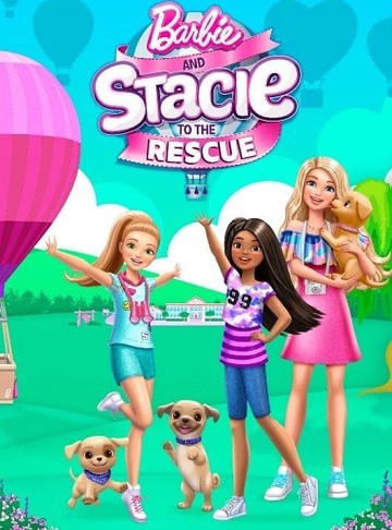 Barbie and Stacie to the Rescue