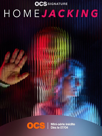 Homejacking (2024) - Saison 1