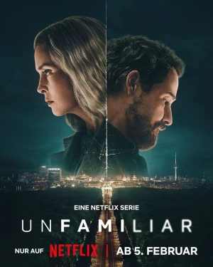 Unfamiliar - Saison 1