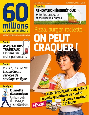 60 Millions De Consommateurs N.566 - Pizza, Burger, Raclette... On peut craquer !