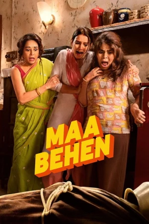 Maa Behen : Et tout dégénère