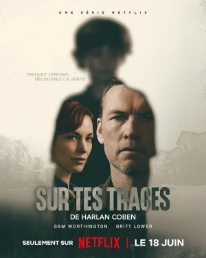 Sur tes traces - Saison 1