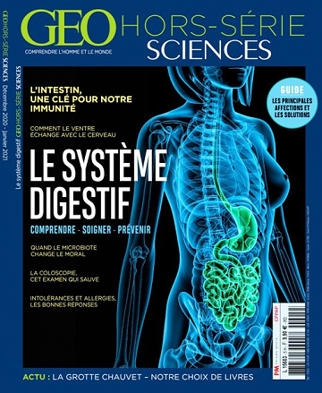 Geo Hors-Série Sciences N.5 - Le système digestif : Comprendre, soigner, prévenir