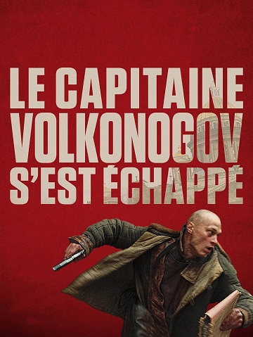 Le Capitaine Volkonogov s'est échappé