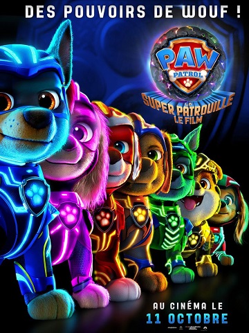 La Pat' Patrouille : La Super Patrouille Le Film