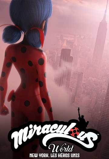 Miraculous World : New York, les héros unis