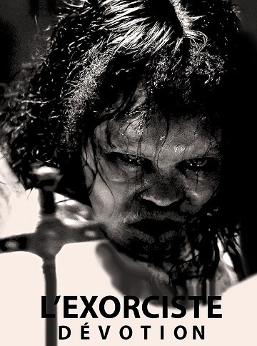 L\'Exorciste - Dévotion