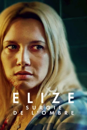 Elize : Surgie de l'ombre