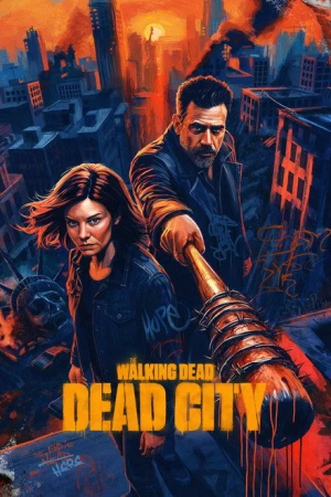 The Walking Dead: Dead City - Saison 3