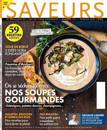Saveurs France No. 291 - On se réchauffe avec nos soupes gourmandes