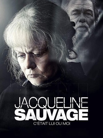 Jacqueline Sauvage - C'était lui ou moi