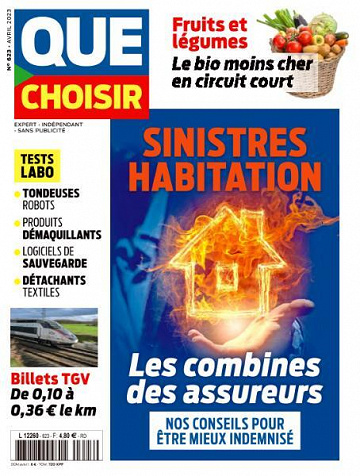 Que Choisir No. 623 - Sinistres habitation, les combines des assureurs 