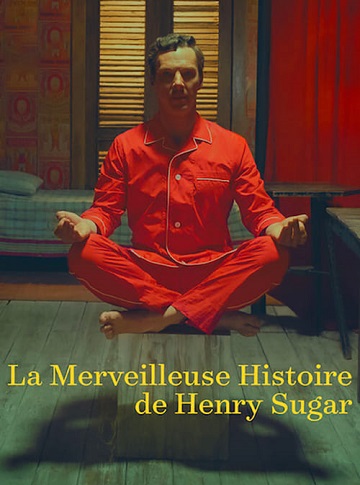 La Merveilleuse Histoire de Henry Sugar